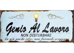 Metallschild „Genie bei der Arbeit“ italienisch